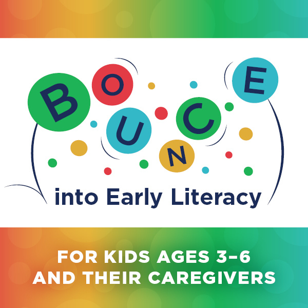 Image for event: BOUNCE into Early Literacy