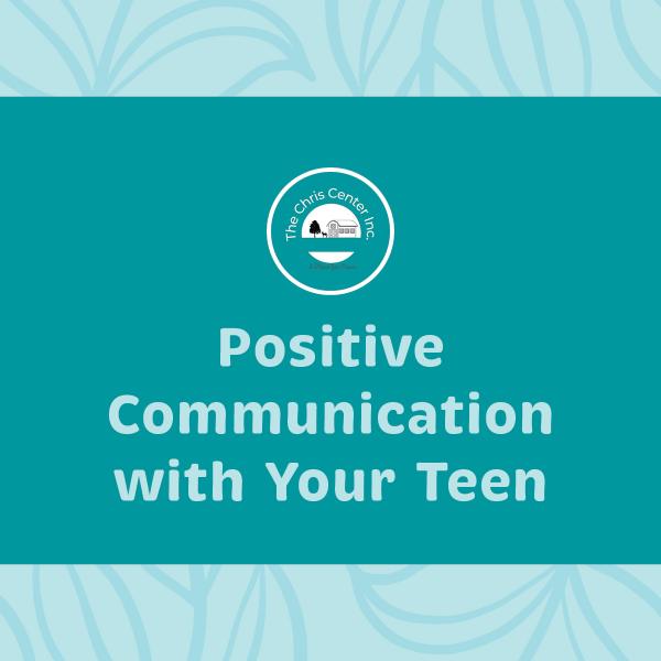 Image for event: Positive Communication with Your Teen