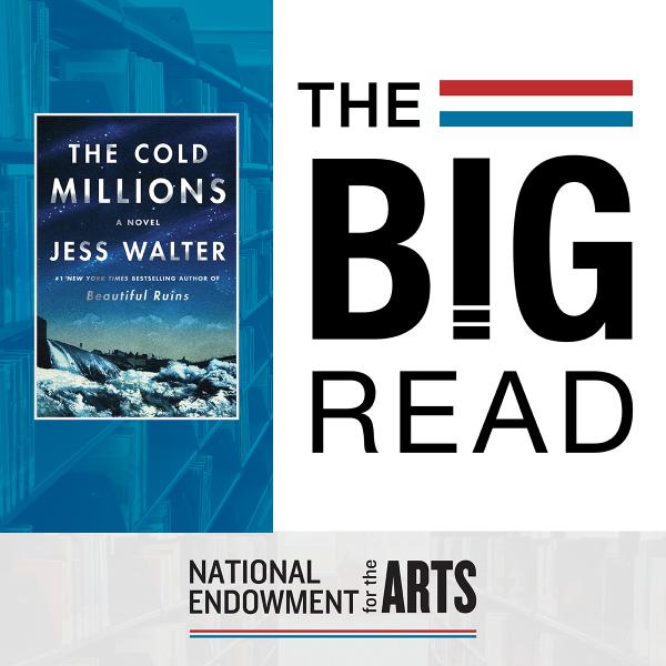 Image for event: The Big Read: The Cold Millions by Jess Walter