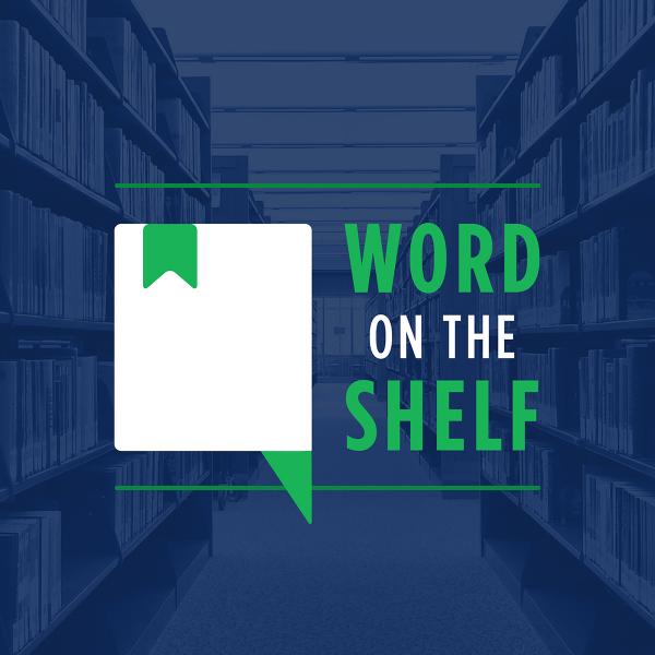 Image for event: Word on the Shelf